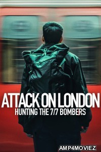 Attack On London Hunting the 7 7 Bombers (2025) Season 1 Hindi Dubbed Web Series
