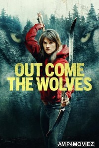 Out Come the Wolves (2024) ORG Hindi Dubbed Movie