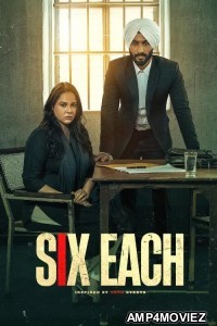 Six Each (2025) Hindi Movie