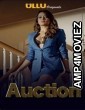 Auction (2019) UNRATED Hindi Season 1 Complete Show