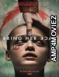 Bring Her Back (2025) Hindi Dubbed And Subtitles