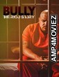 Bully The Rico Story (2021) HQ Hindi Dubbed Movie