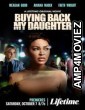 Buying Back My Daughter (2023) HQ Telugu Dubbed Movie