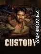 Custody (2023) Hindi (Studio-DUB) Movies