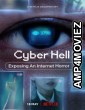 Cyber Hell Exposing an Internet Horror (2022) Hindi Dubbed Movie