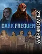 Dark Frequency (2025) Hindi Dubbed And Subtitles
