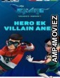 Ekans Snakes Awake Hero Ek Villian Anek (2022) HQ Hindi Dubbed Movie