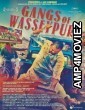 Gangs Of Wasseypur (2012) Bollywood Hindi Full Movie