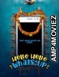 Hello Hello Whats Up (2023) Hindi Full Movie