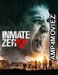 Inmate Zero (2020) Hindi Duubed Movie