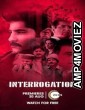 Interrogation (2025) HQ Hindi Dubbed Movie