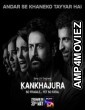 Kankhajura (2025) HQ Season 1 Hindi Web Series