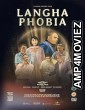 Langha Phobia (2024) Hindi Dubbed And Subtitles