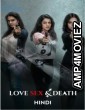 Love Sex And Death (2024) Season 1 Hindi Complete Web Series