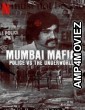 Mumbai Mafia Police Vs The Underworld (2023) Hindi Full Movies