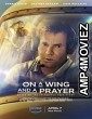 On A Wing And A Prayer (2023) Hindi Dubbed Movie