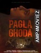 Pagla Ghoda (2017) Bollywood Hindi Full Movie