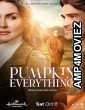 Pumpkin Everything (2022) HQ Hindi Dubbed Movie