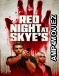 Red Night at Skyes (2024) HQ Telugu Dubbed Movie