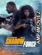 Shadow Force (2025) HQ Hindi Dubbed Movies