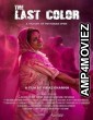 The Last Color (2020) Hindi Full Movies