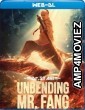 Unbending Mr Fang (2021) Hindi Dubbed Movies