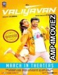 Valiyavan (2018) Hindi Dubbed Movie