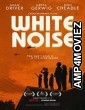 White Noise (2022) Hindi Dubbed Movie