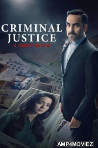 Criminal Justice A Family Matter (2025) Season 1 EP06 Hindi Web Series