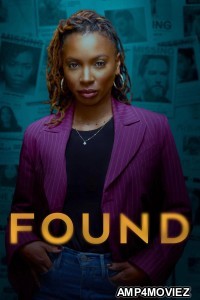 Found (2023) Season 1 Hindi Dubbed Web Series