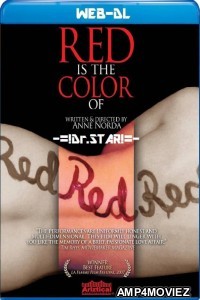 Red Is The Color of (2007) UNRATED Hindi Dubbed Movies