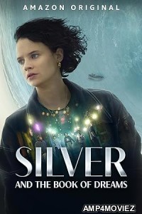 Silver and the Book of Dreams (2023) HQ Hindi Dubbed Movie
