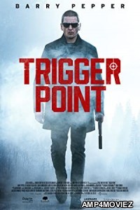Trigger Point (2021) Unofficial Hindi Dubbed Movie